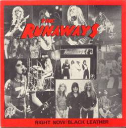 The Runaways : Right Now - Black Leather